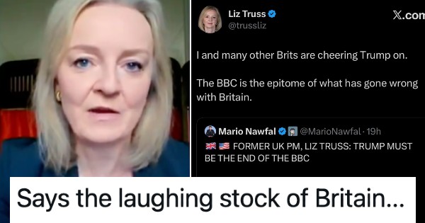 Liz Truss says she’s cheering Donald Trump on to destroy the BBC – lettuce appreciate these 20 little gems hitting back. Just cos.