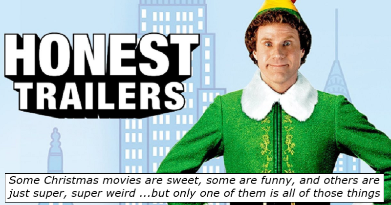 The Honest Trailers ‘Elf’ edition spills the beans on Will Ferrell’s Christmas classic